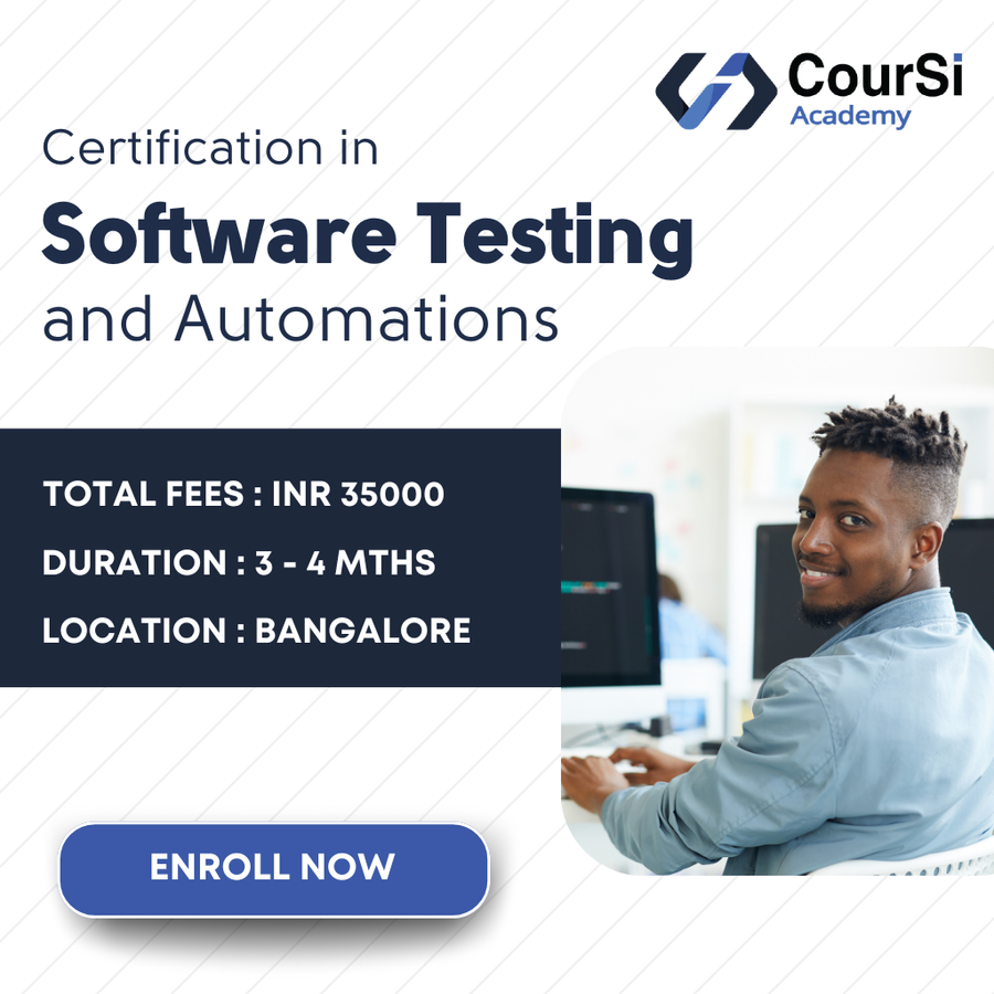 Certification in Software Testing and Automations at CourSi Academy, Bengaluru/Bangalore